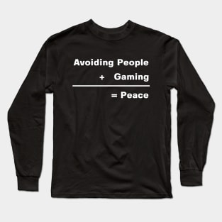 Gaming Nerd | Avoiding People & Gaming Long Sleeve T-Shirt